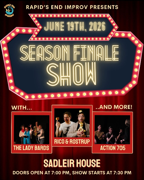 Rapids End Improv: The Season Finale Show