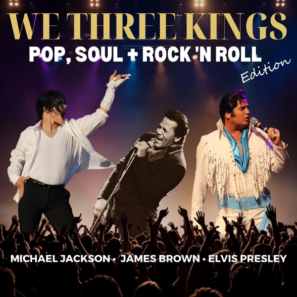 We Three Kings: Pop, Soul & Rock ‘ Roll
